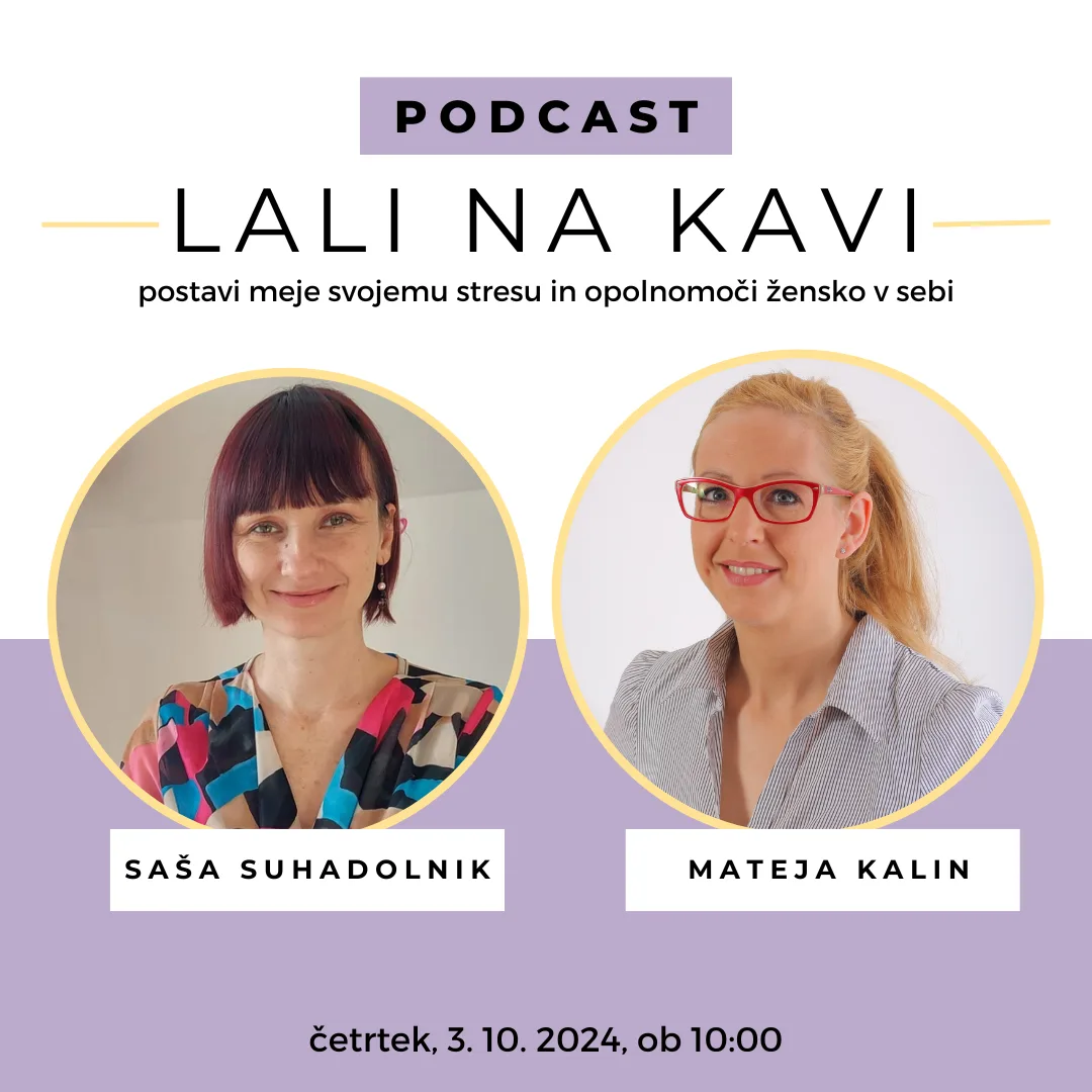 Znaš postaviti meje? Podcast Lali na kavi s Sašo Suhadolnik